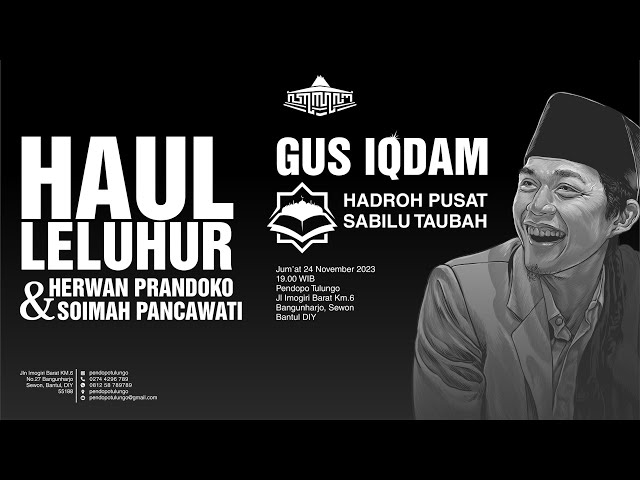 HAUL LELUHUR, KOKO  u0026 SOIMAH bersama MUHAMMAD IQDAM KHOLID [GUS IQDAM] #gusiqdam class=