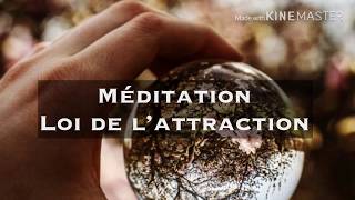 Méditation guidée : la loi de l'attraction