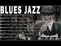 Best blues jazz 2023  beautilful relaxing blues jazz music  top blues music playlist bluesjazz