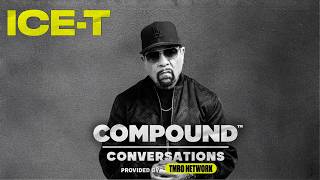 Famous Ice-T on Business Strategy, Protecting Legacy, and Learning from a $2M Loss | Compound Conversations Net Worth