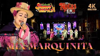 Orq. Notas Del Perú Con La Marquinita Mix Marquinita Concierto De 6To Aniversario - 4K