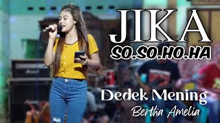 Video thumbnail of "JIKA MELLY GOESLAW BERTHA AMELIA XENIA MUSIC DANGDUT KOPLO SOSOHOHA"