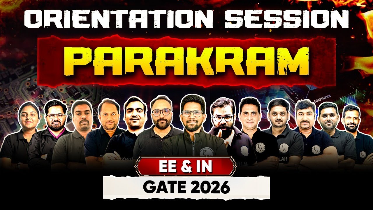 GATE 2026 Preparation | EE / IN | Parakram Batch Orientation Session ...