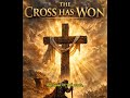 BECAUSE OF THE CROSS Encouragement 