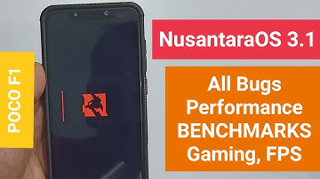 POCO F1 | Nusantaraproject 3.1 for POCO F1 | Nusantaraproject  Performance Review