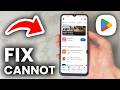 Cannot Download Apps From Play Store - Fixed