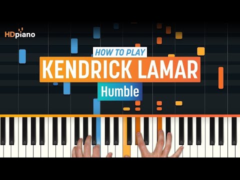 Piano Lesson for "Humble" by Kendrick Lamar | HDpiano Tutorial