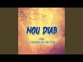 Nou Diab (feat. Zepequenio Enfoiree, Soso 5 Segond & Tèt Pa Dwat)