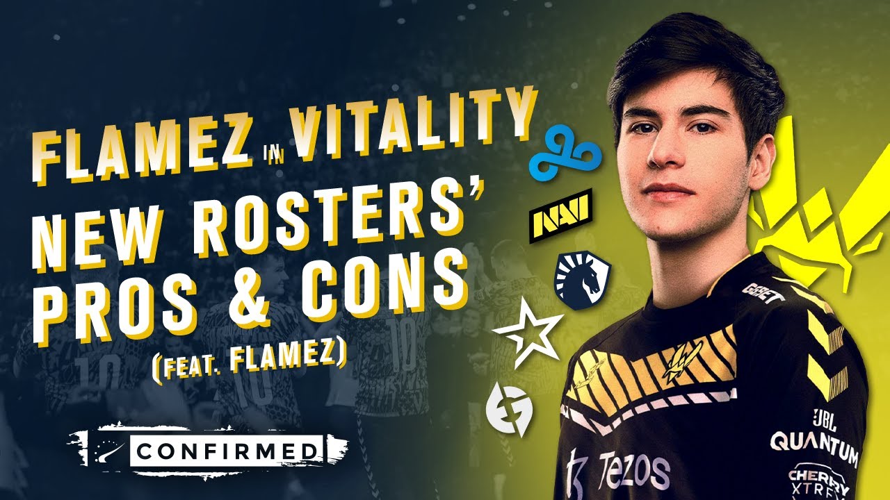 Why did flameZ choose Vitality? Analyzing roster changes HLTV Confirmed S6E64