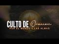 CULTO DE CLAMOR // POR EL MUNDO Y LAS ALMAS