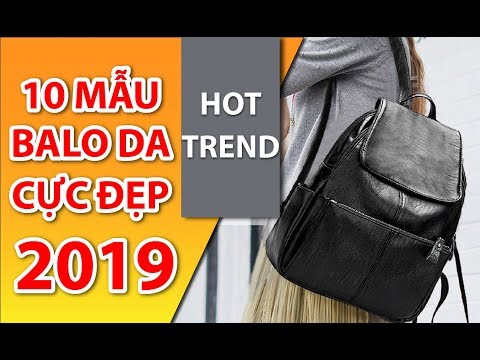 Top 10 Mẫu Balo Nữ CỰC HOT Năm 2019 | #khohanggiarevn