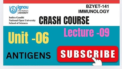 CRASH COURSE OF BZYET-141||unit06 IMMUNOLOGY LECTURE 09|| ANTIGENS #bscgeneral #biology #ignoubscg