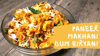 Smoked Restaurant Style Paneer Makhani Dum Biryani At home | Paneer Makhani + Dum Biryani Recipe