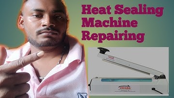 Heat Sealing Machine Repairing 💯❤️
