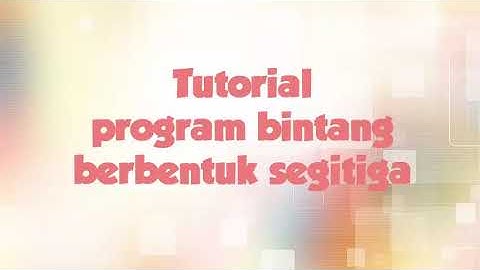 Tutorial Membuat Program Berbentuk Segitiga Menggunakan PHP