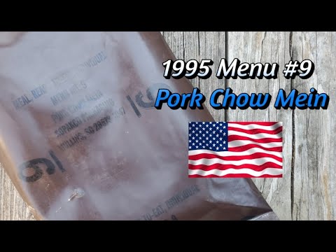 1995 US MRE – Menu #9 Pork Chow Mein – Ration Review