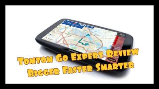 Tomtom go expert Review for HGV Drivers