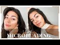 Vlog: Getting My Eyebrows Microbladed | My Experience | Is It Worth It??!!