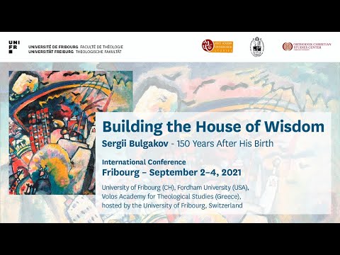 Building the House of Wisdom - Sergii Bulgakov - Day 1