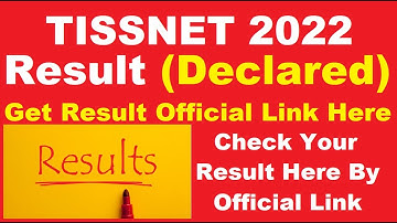 TISSNET 2022 Result (Declared) - Check Your TISSNET Result 2022 Here