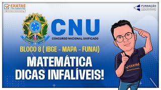 Concurso CNU (Bloco 8): Matemática | Dicas Infalíveis!