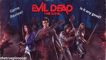 Evil Dead: The Game - Review!