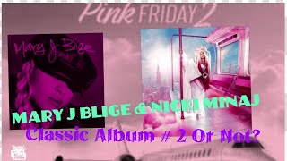 Pink Friday 2 & My Life 2 has more in common / Nicki & Mary classic album