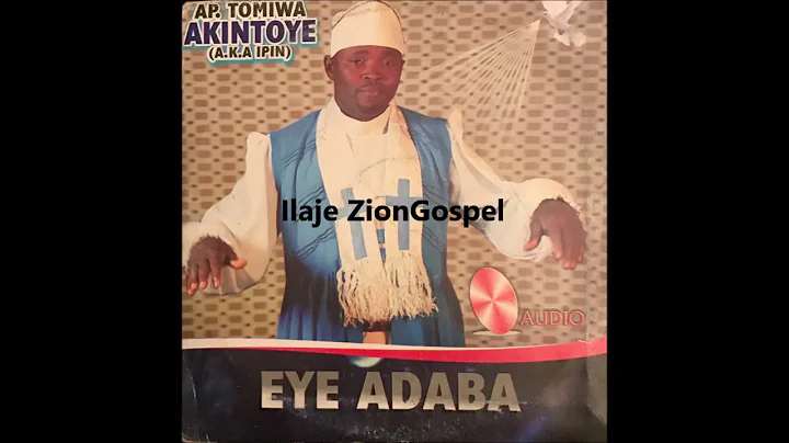 Ap Tomiwa Akintoye: Eye Adaba (Ilaje Gospel)