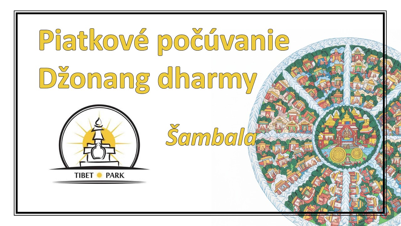 Piatkové počúvanie Džonang dharmy: Šambala a skrytá mapa ľudského tela