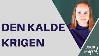 Den kalde krigen | USA og Sovjetunionens kamp om makten