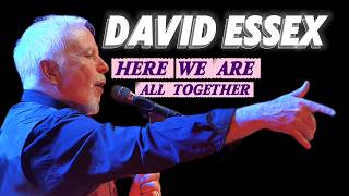 David Essex – Here We Are All Together LIVE screenshot 1