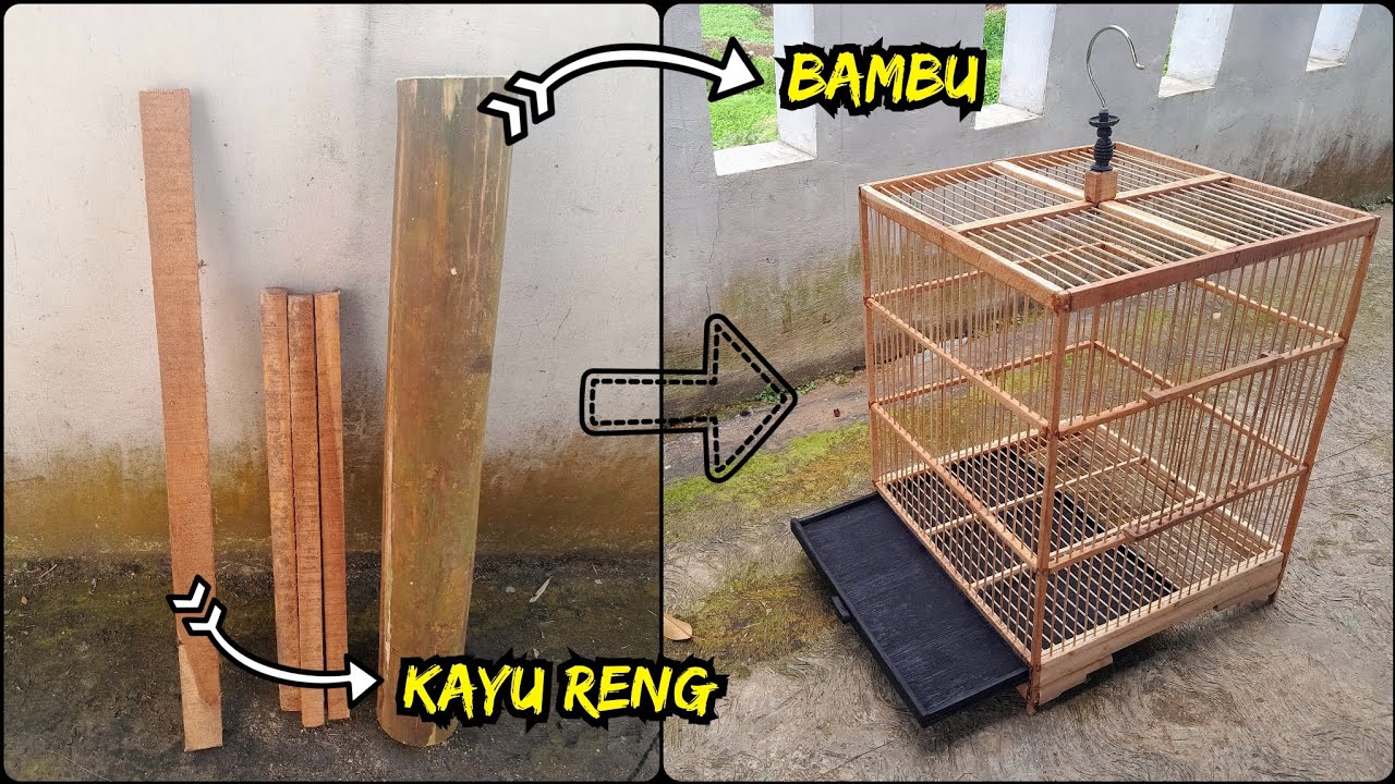 Panduan lengkap cara membuat sangkar burung dari bahan kayu dan bambu