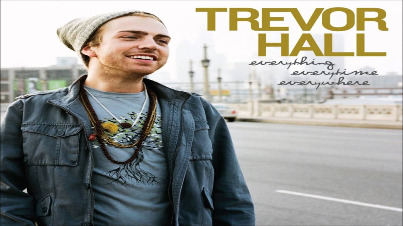Trevor Hall All I Ever Know With Lyrics YouTube