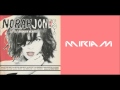 Norah Jones-Miriam