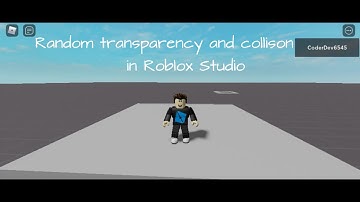 How to make a random changing transparency and collision in Roblox Studio