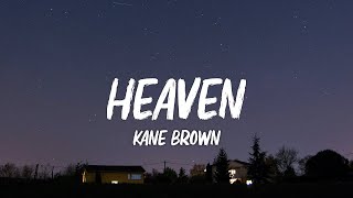 Kane Brown - Heaven (Lyrics)