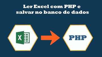 Importar Dados do Excel com PHP e salvar no banco de dados com MySQLi