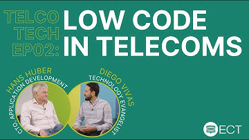 Low Code for Telecoms | ECT Telco Tech Episode #02