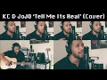 K-Ci & JoJo - 'Tell Me Its Real' [Acoustic Cover By RJ Crichton]