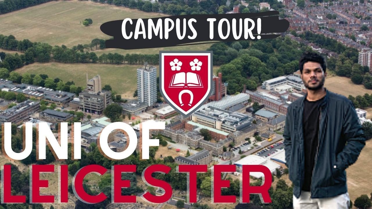 leicester university campus tour