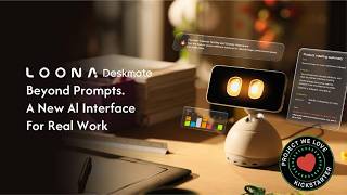Kickstarter: Loona, Screen-Aware AI Co-Worker That Lives on Your Desk