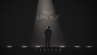 TANTHAM - EXIT (LONGPLAY)