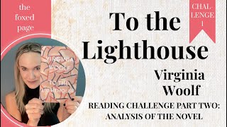 To the Lighthouse by Virginia Woolf (part 2)