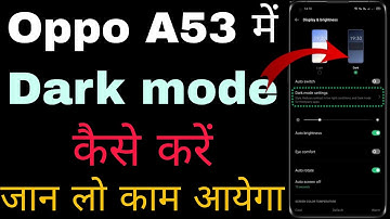 oppo a53 me display dark mode kaise kare ।। how to dark mode in oppo a53 ।।