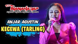 KECEWA (Tarling)  - ANJAR AGUSTIN  - NEW MANAHADAP  Live SENTUL Sidoarjo