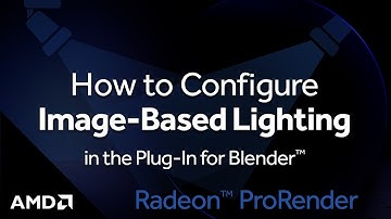 Radeon™ ProRender: How to Configure Image-Based Lighting in the Plug-In for Blender™