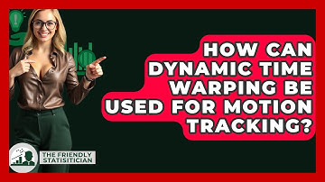 How Can Dynamic Time Warping Be Used For Motion Tracking? - The Friendly Statistician