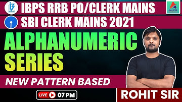 IBPS RRB PO/CLERK MAINS | SBI CLERK MAINS 2021 | Reasoning Alphanumeric Series Tricks | By Rohit Sir
