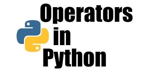 Part 2 : Python Operators
