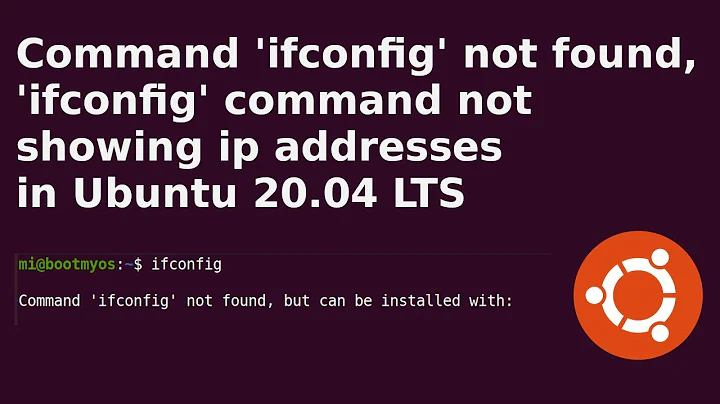 How to fix Command 'ifconfig' not found in Ubuntu 20.04 lts | How to Install ifconfig by net-tools